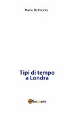 Tipi di tempo a Londra (eBook, PDF)