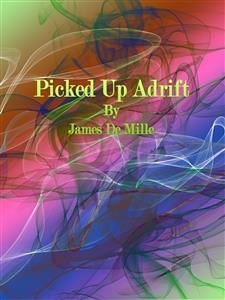 Picked Up Adrift (eBook, ePUB) - De Mille, James