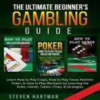 The Ultimate Beginner's Gambling Guide (eBook, ePUB)