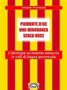 Piemonte d'oc una minoranza senza voce (eBook, ePUB) - Provenzale, Consulta