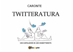 Twitteratura (eBook, PDF) - Carretta, Guido; Dalmonte, Emilio