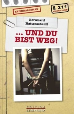 Bernhard Hatterscheidt: Kriminalroman - Hatterscheidt, Bernhard