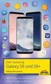 Dein Samsung Galaxy S9 und S9+