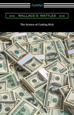 The Science of Getting Rich - Wattles, Wallace D.