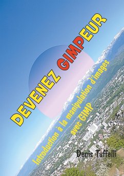 Devenez gimpeur - Tuffelli, Denis