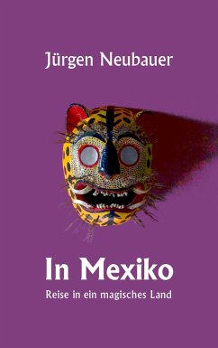 In Mexiko (eBook, ePUB) - Neubauer, Jürgen