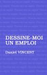 Dessine moi un emploi (eBook, ePUB) - Bild 1