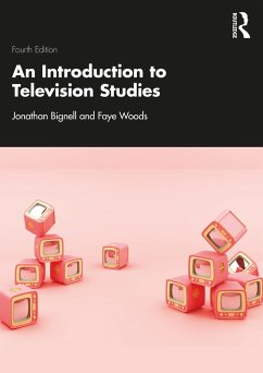 An Introduction to Television Studies - Bignell, Jonathan (University of Reading, UK); Woods, Faye (University of Reading, UK)