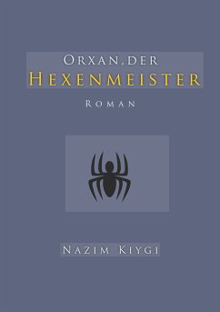 Orxan, der Hexenmeister (eBook, ePUB)