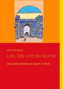 Lolo, Bibi und die Mumie (eBook, ePUB)