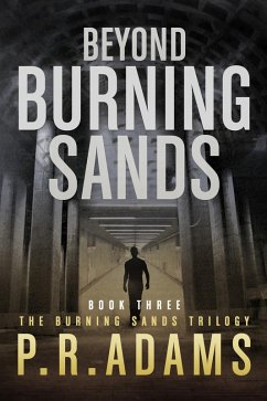 Beyond Burning Sands (eBook, ePUB) - Adams, P R