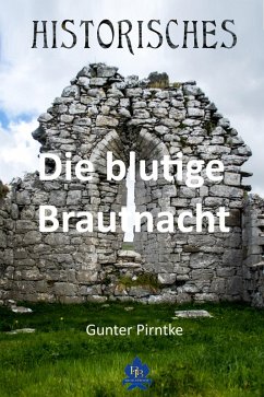 Die blutige Brautnacht (eBook, ePUB) - Pirntke, Gunter