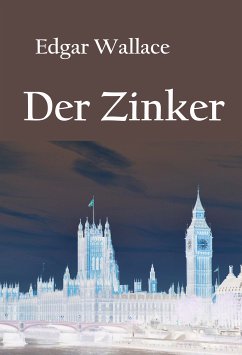 Der Zinker (eBook, ePUB) - Wallace, Edgar