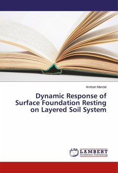 Dynamic Response of Surface Foundation Resting on Layered Soil System - Mandal, Anirban