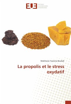 La propolis et le stress oxydatif - Boufadi, Mokhtaria Yasmina