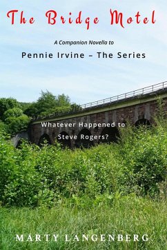 The Bridge Motel (Novella to accompany Pennie Irvine series) (eBook, ePUB) - Langenberg, Marty