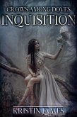 An Inquisition (Crows Among Doves) (eBook, ePUB)