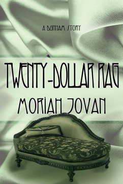 Cover Twenty-Dollar Rag (Tales of Dunham: A Story) (eBook, ePUB)