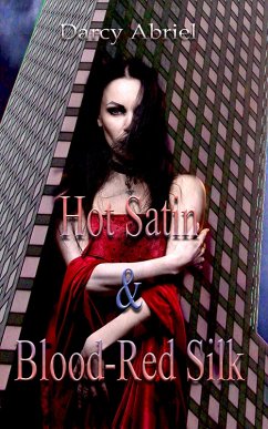 Cover Hot Satin & Blood-Red Silk (eBook, ePUB)
