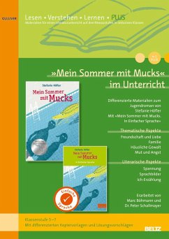 »Mein Sommer mit Mucks« im Unterricht PLUS - Böhmann, Marc;Schallmayer, Peter