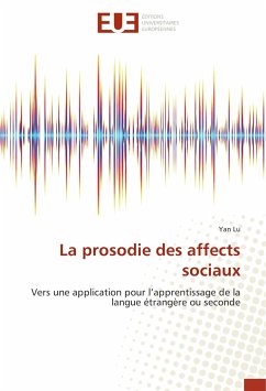 La prosodie des affects sociaux - Lu, Yan