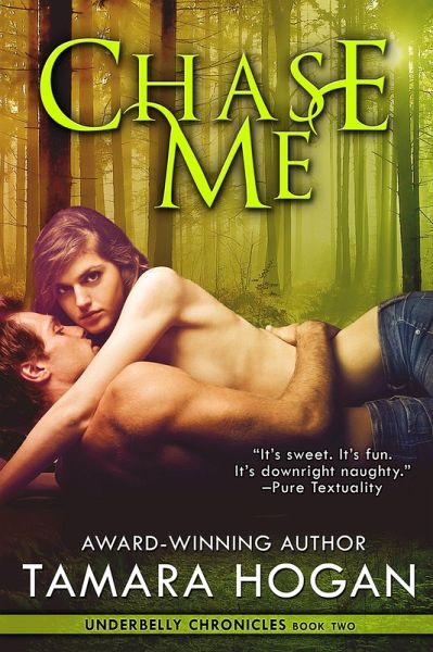 Chase Me (Underbelly Chronicles, #2) (eBook, ePUB) Chase Me (Underbelly Chronicles, #2) (eBook, ePUB)