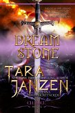 Dream Stone -- Book Two in The Chalice Trilogy (eBook, ePUB)