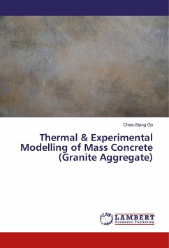Thermal & Experimental Modelling of Mass Concrete (Granite Aggregate)