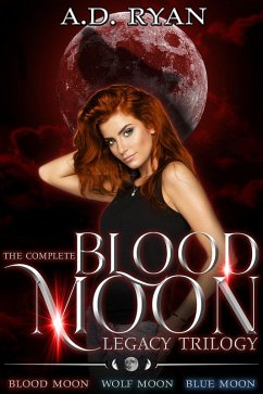 Cover The Complete Blood Moon Legacy Trilogy (eBook, ePUB)