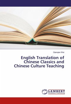 English Translation of Chinese Classics and Chinese Culture Teaching - Wei, Qianqian