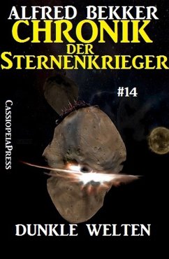 Dunkle Welten / Chronik der Sternenkrieger Bd.14 (eBook, ePUB) - Bekker, Alfred