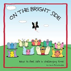 On The Bright Side: Ways To Feel Safe In Challenging Times (eBook, ePUB) - McCorkindale, Laura