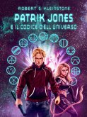 Patrik Jones e il Codice dell'Universo (eBook, ePUB)