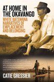 At Home in the Okavango (eBook, ePUB) At Home in the Okavango (eBook, ePUB)