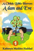 Adam and Eve (A Child's Bible Heroes, #1) (eBook, ePUB)