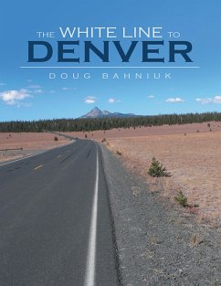 Cover The White Line to Denver (eBook, ePUB)
