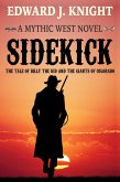 Sidekick: The Tale of Billy the Kid and the Giants of Colorado (The Mythic West, #1) (eBook, ePUB)