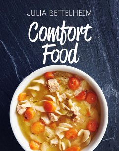 Comfort Food (eBook, ePUB) - Bettelheim, Julia