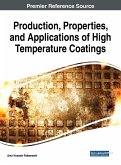Production, Properties, and Applications of High Temperature Coatings
