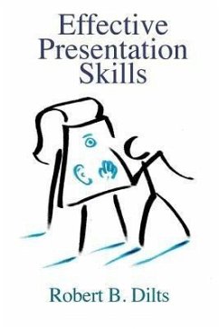 Effective Presentation Skills (eBook, ePUB) - Dilts, Robert Brian