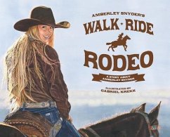 Walk Ride Rodeo (eBook, ePUB) - Snyder, Amberley Lana