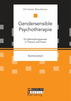 Gendersensible Psychotherapie. Ein Behandlungsansatz in Theorie und Praxis - Brockhaus, Christian