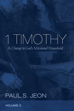 1 Timothy, Volume 2 - Jeon, Paul S.