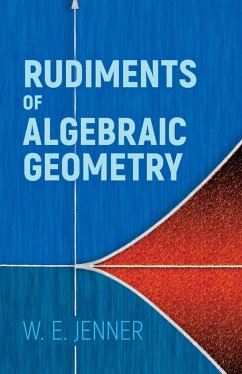 Rudiments of Algebraic Geometry (eBook, ePUB) - Jenner, W. E.