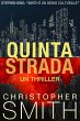 Quinta Strada: Un Thriller (eBook, ePUB) - Bild 1