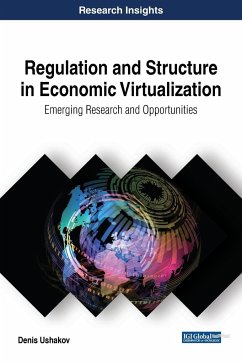 Regulation and Structure in Economic Virtualization - Ushakov, Denis