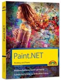 Paint.NET - Einstieg und Praxis - Das Handbuch zur Software
