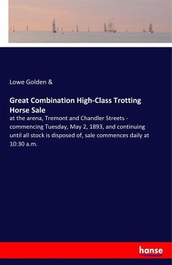 Great Combination High-Class Trotting Horse Sale - Lowe, Allen