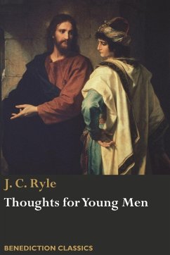 Thoughts for Young Men - Ryle, J. C.