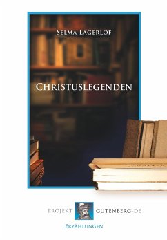 Christuslegenden - Lagerlöf, Selma